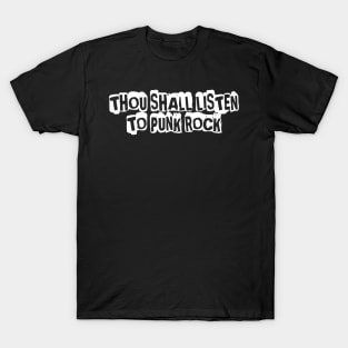 Thou Shall Listen To Punk Rock T-Shirt